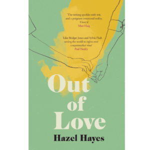 Out of Love by Hazel Hayes