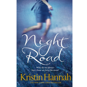 Night Road By Kristin Hannah