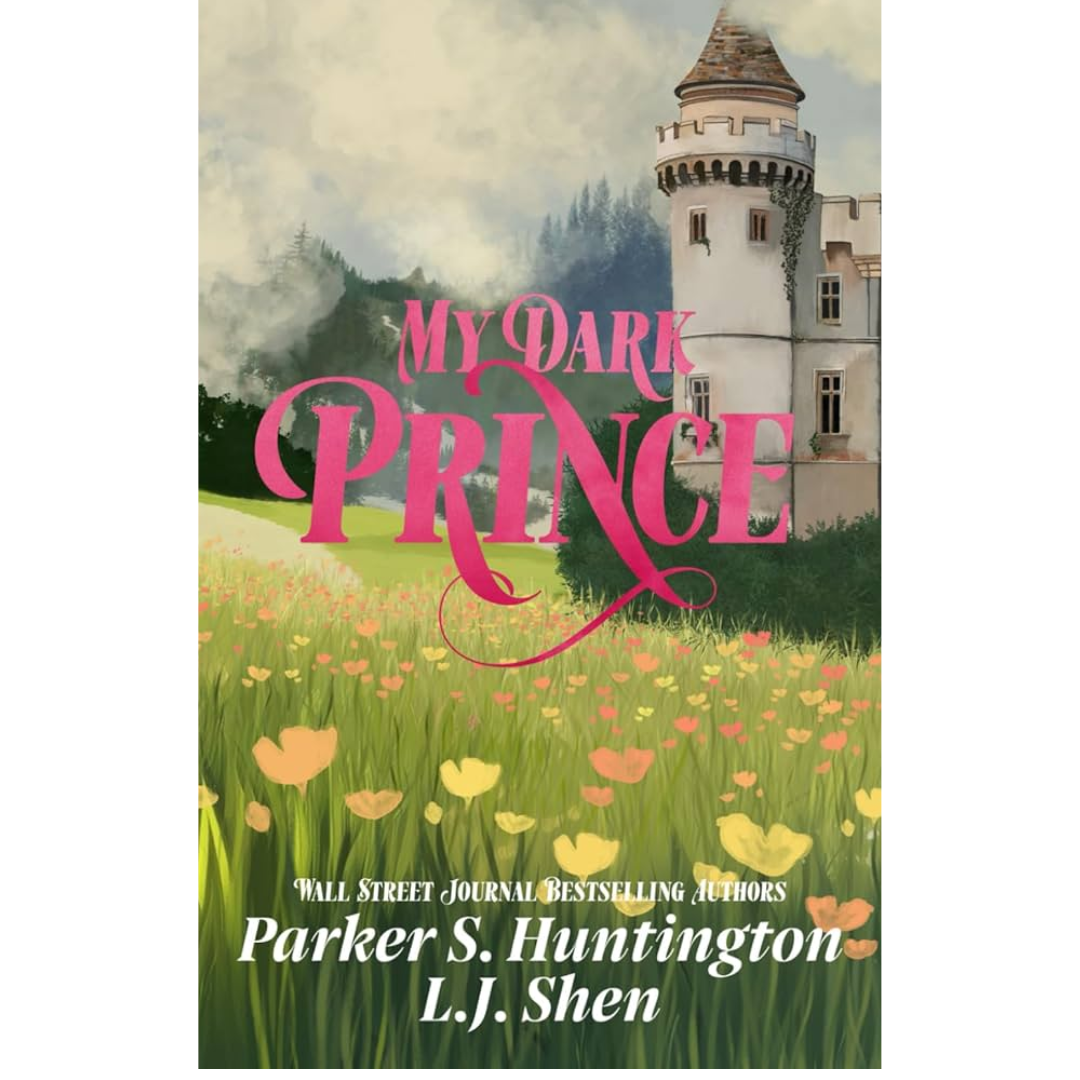 My Dark Prince by Parker S. Huntington