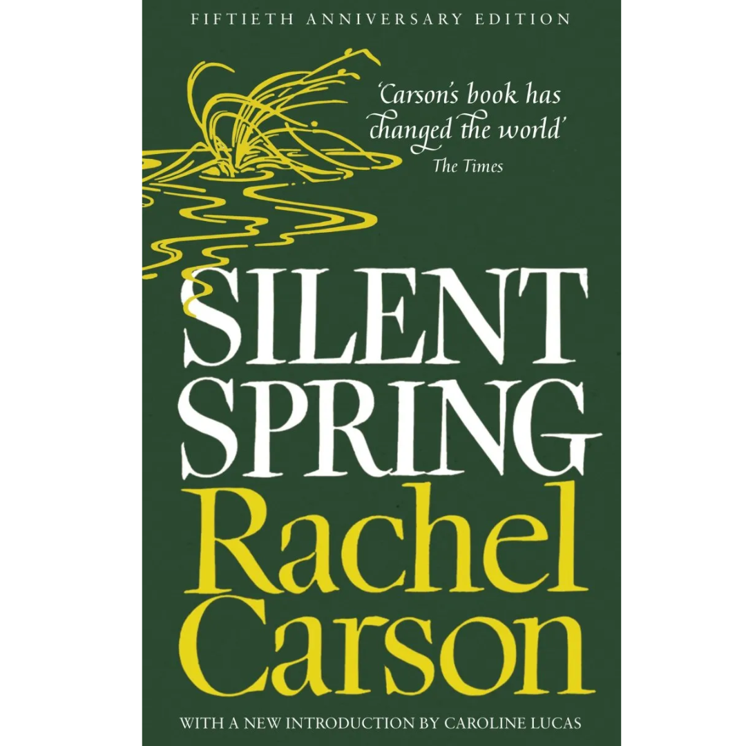 Silent Spring by Rachel Carson