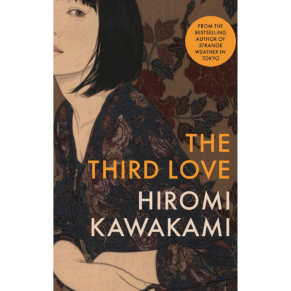 The Third Love by Hiromi Kawakami