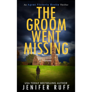 The Groom Went Missing by Jenifer Ruff