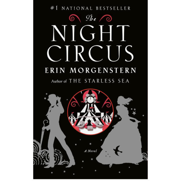 The Night Circus by Erin Morgenstern