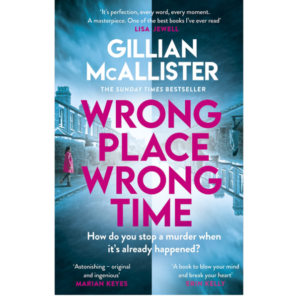 Wrong Place Wrong Time by Gillian McAllister
