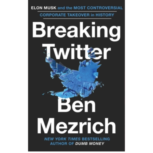 Breaking Twitter by Ben Mezrich