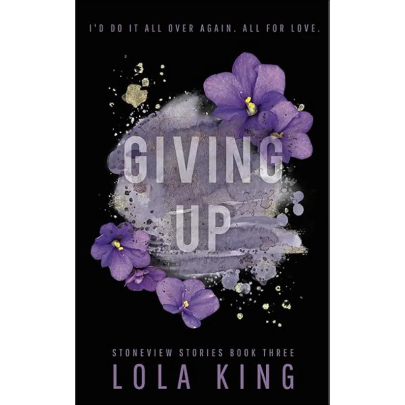 Giving Up by Lola King