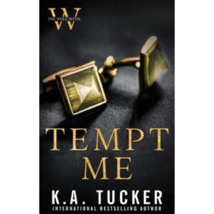 Tempt Me by Nina West , K.A. Tucker
