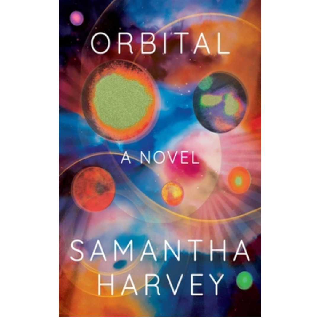 Orbital by Samantha Harvey