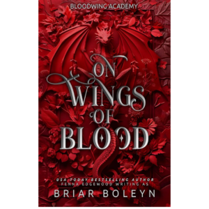 On Wings of Blood by Briar Boleyn