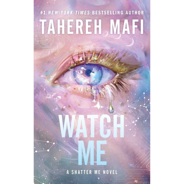 Watch Me by Tahereh Mafi