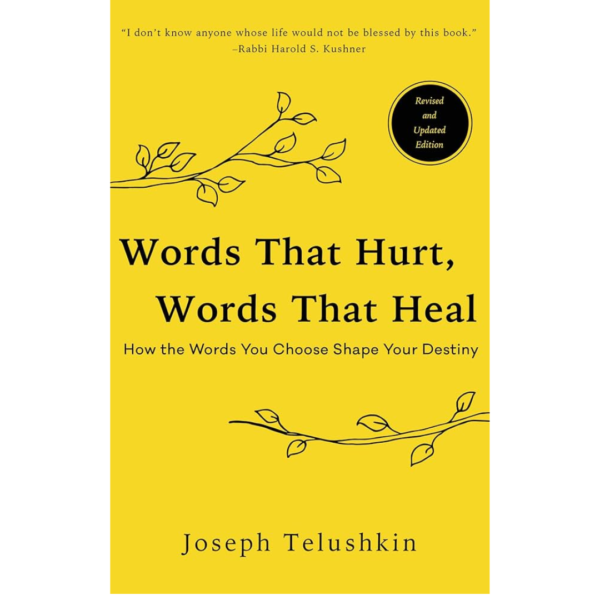 Words That Hurt, Words That Heal by Joseph Telushkin