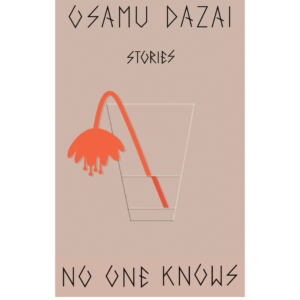No One Knows by Osamu Dazai