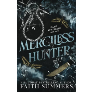 Merciless Hunter by Faith Summers