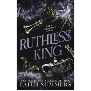 Ruthless King by Faith Summers