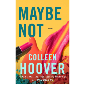 Maybe Not by Colleen Hoover