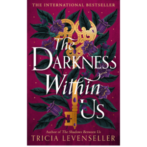 The Darkness Within Us by Tricia Levenseller