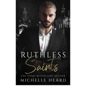 Ruthless Saints by Michelle Heard