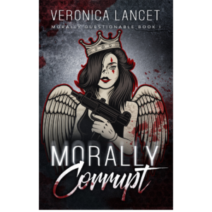 Morally Corrupt by Veronica Lancet