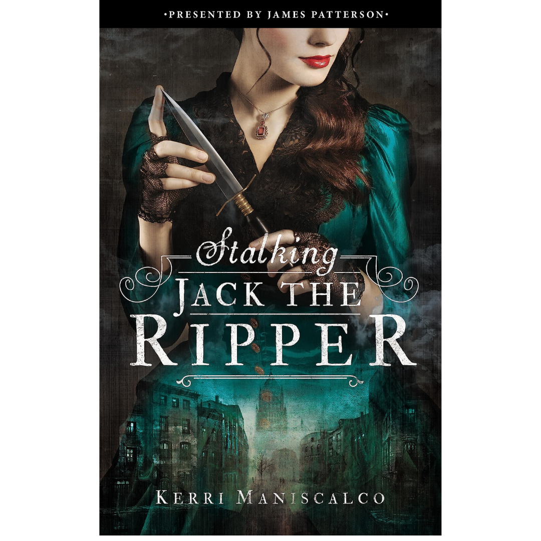 Stalking Jack the Ripper by Kerri Maniscalco