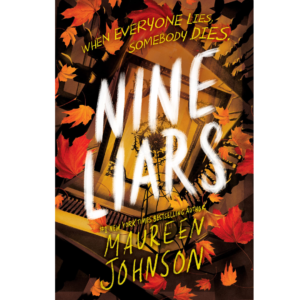 Nine Liars by Maureen Johnson